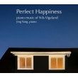 Perfect Happiness-piano Works: Jing Yang
