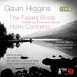 The Faerie Bride, Horn Concerto, etc: Martin Brabbins / Jaime Martin / BBC National Orchestra of Wales, Ben Goldscheider(Hr)etc (2CDR)