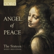 Angel of Peace : Harry Christophers / The Sixteen