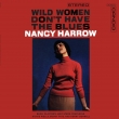 Wild Women Don' t Have The Blues