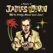 We' re Crazy About Cool Jim! -A Tribute To James Fujiki-