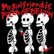 My girlfriend is PIZZA OF DEATH