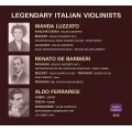 Legendary Italian Violinists -Wanda Luzzato, Aldo Ferraresi, Renato de Barbieri (2CD)