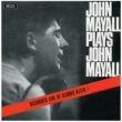 Plays John Mayall (60th Anniversary Edition)[2025 RECORD STORE DAY Limited]