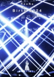ReoNa ONE-MAN Concert hBirth 2024h (Blu-ray)