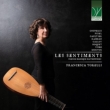 Francesca Torelli: Les Sentiments-french Baroque Masterworks