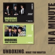 1st single: Unboxing: ' What You Wanted' (Random Cover)
