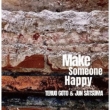 Make Someone Happy