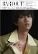 BARFOUT! o@tAEgI 2025N5 MAY 2025 VOLUME 356 (Snow Man)