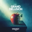 Life`s Grand Delusion