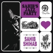 Sahib' s Jazz Party