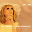 Tim Fischer Singt Hildegard Knef -Na Und