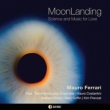 Moonlanding -Science And Music For Love