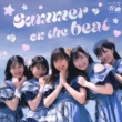 Summer On The Beat/Seishun Upper!/Kagirinaku Seishun Ni Chikai Blue C/W Kimirusetto