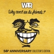 Why Can' t We Be Friends?: 50th Anniversary Collector' s Edition (3CD)