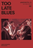 Too Late Blues