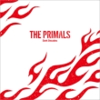 THE PRIMALS -Dark Decades