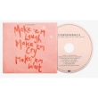 Make ' em Laugh, Make ' em Cry, Make ' em Wait (W / Signed Insert)