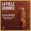 La Folle Journee 2025 de Nantes -Villes Phares (2CD)