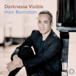 Darknesse Visible -Ravel, Debussy Ades, Ronald Stevenson : Inon Barnatan