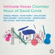 Intimate Voices -Chamber Music : Samuel Vargas(Vn)Kevin Korth(P)Emil Miland(Vc)Miles Graber(P)Jerome Simas(Cl)Eric Zivian(P), etc.