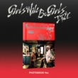 Girls Will Be Girls (Photobook Ver.)
