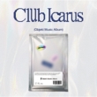 1st Mini Album: Club Icarus (Objekt Music Album)