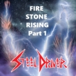 FIRE STONE RISING Part1