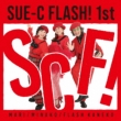 Sue-C Flash! 1st