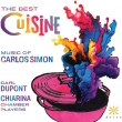 The Best Cuisine: C.dupont / Chiarina Chamber Players