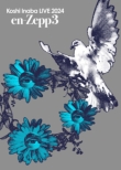 Koshi Inaba LIVE 2024�`en-Zepp 3�`