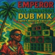 ALL JAMAICAN DUB MIX -SWEET MEDIUM EDITION-