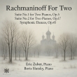 Rachmaninov For Two-suite, 1, 2, Symphonic Dances: Eric Zuber Boris Slutsky(P)