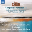 Composer' s Notebook Vol.5 : Valeriy Sokolov, Nurie Chung, Marc Bouchkov(Vn)Kyiv Virtuosi