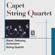 Ravel String Quartet, Debussy String Quartet, Schumann String Quartet No.1 : Quatuor Capet (Remastering 2024)