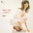 Slow dive / hikari no nakahe