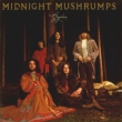 Midnight Mushrumps