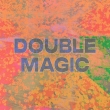 Double Magic (Recycled Green Vinyl)