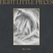 Eight Little Pieces