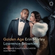 Golden Age : Erin Morley(S)Lawrence Brownlee(T)Ivan Repusic / Munchner Rundfunkorchester
