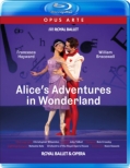 Alice' s Adventures in Wonderland : Hayward, Bracewell, Royal Ballet (2024)