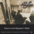 Return To The Beginner`s Mind