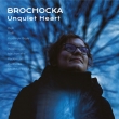 Unquiet Heart: Rajk(A)Tomasz Raff(B)Kowal(Cb)Przemyk-bryla(P)Machowska(Vn)Etc