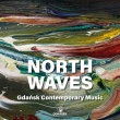 North Waves -Gdansk Contemporary Music