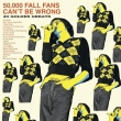 50, 000 Fall Fans Can' t Be Wrong -Double Vinyl