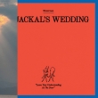 A Jackal`s Wedding