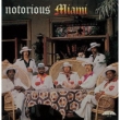 Notorious Miami