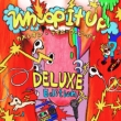 Whoop It Up �hDELUXE Edition�h