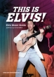 THIS IS ELVIS! �G�����B�X�E�~���[�W�b�N�E�K�C�h