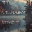 Autumn Aubade : Hakan Hardenberger(Tp)Roland Pontinen(P)